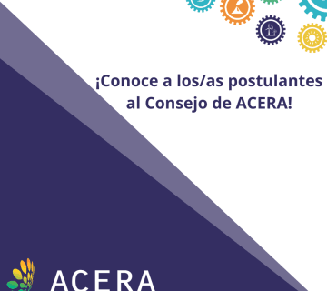 ¡Conoce a losas postulantes al Consejo de ACERA 1 360x320